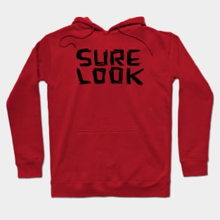 Sure Look, Irish Slang Hoodie